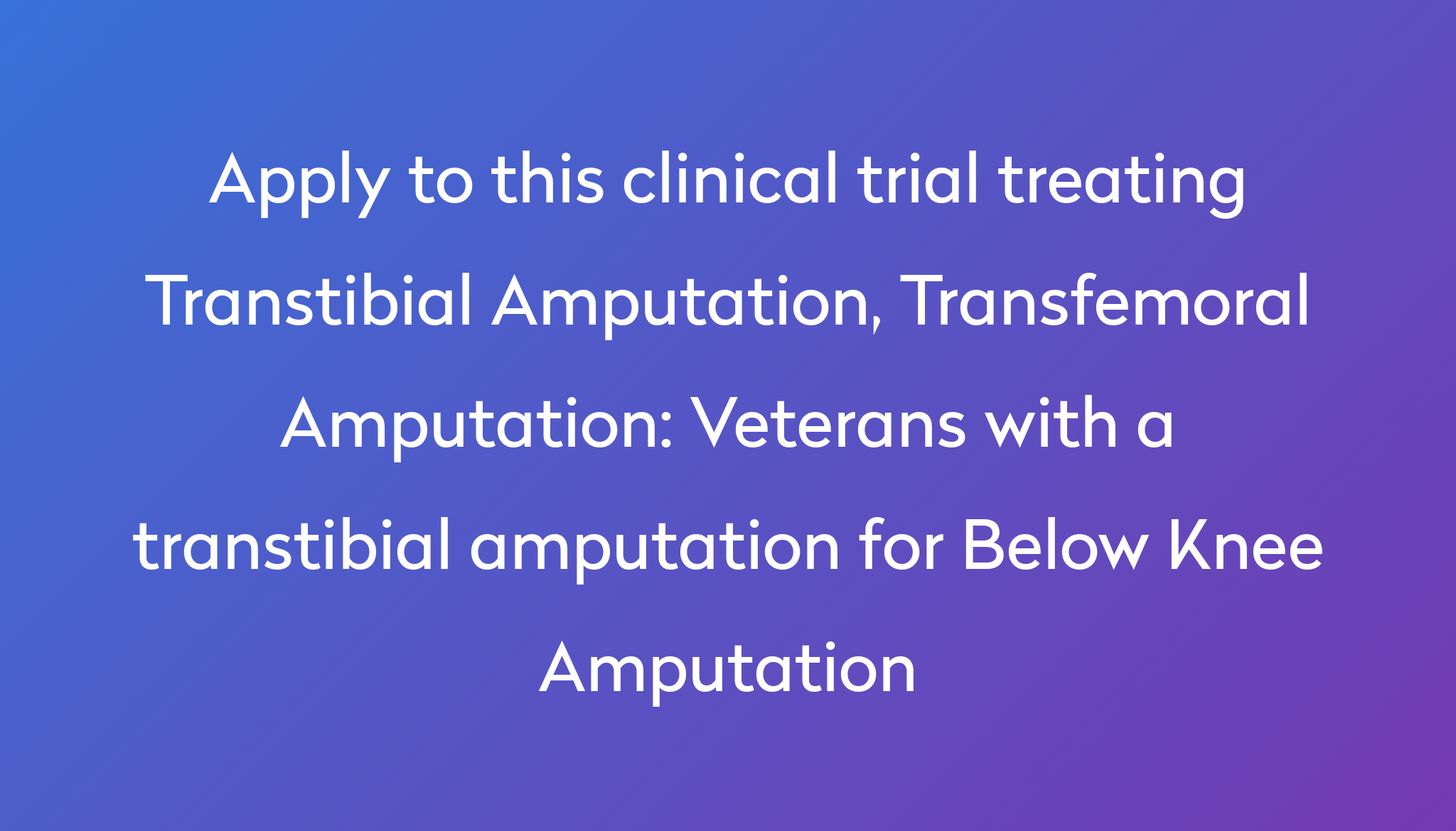 Veterans With A Transtibial Amputation For Below Knee Amputation ...